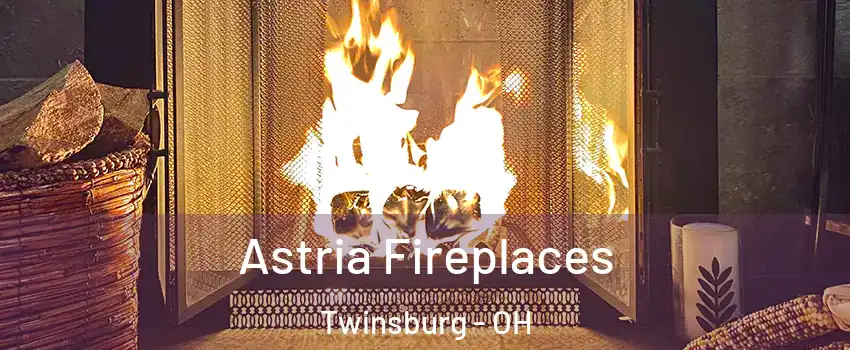  Astria Fireplaces Twinsburg - OH