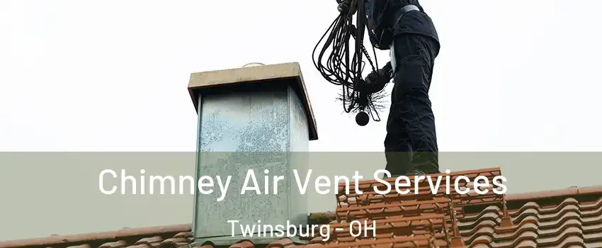 Chimney Air Vent Services Twinsburg - OH