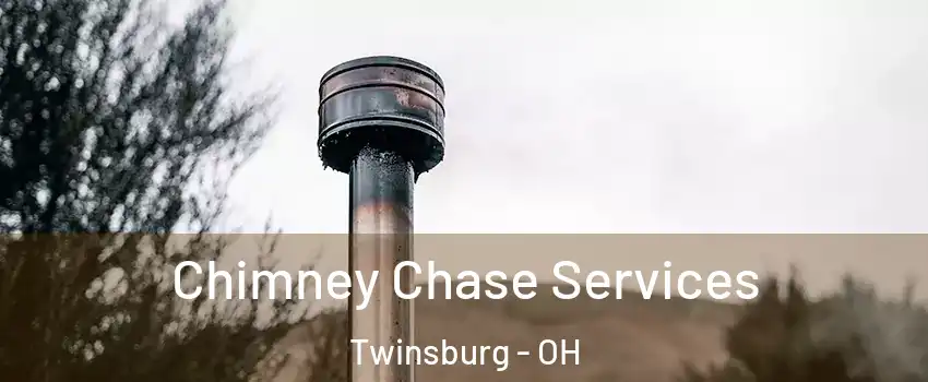  Chimney Chase Services Twinsburg - OH