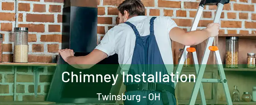  Chimney Installation Twinsburg - OH