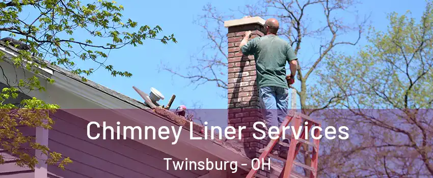  Chimney Liner Services Twinsburg - OH