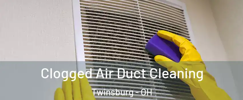  Clogged Air Duct Cleaning Twinsburg - OH