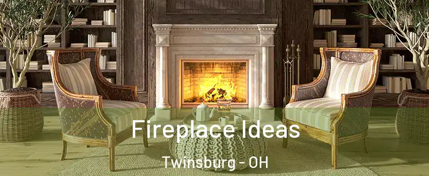  Fireplace Ideas Twinsburg - OH