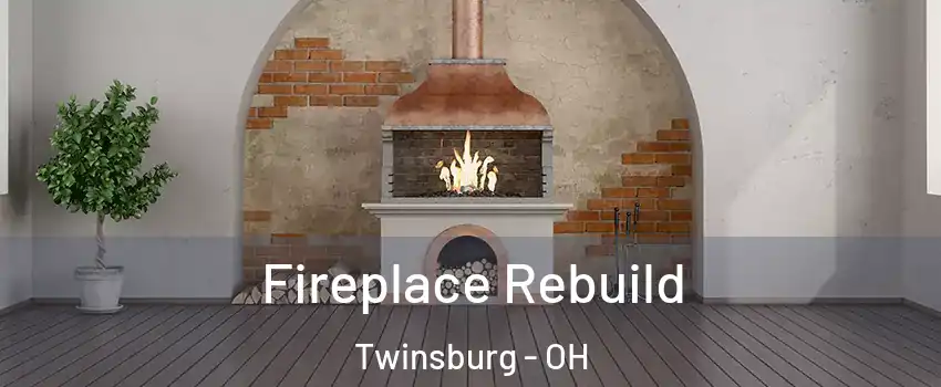  Fireplace Rebuild Twinsburg - OH