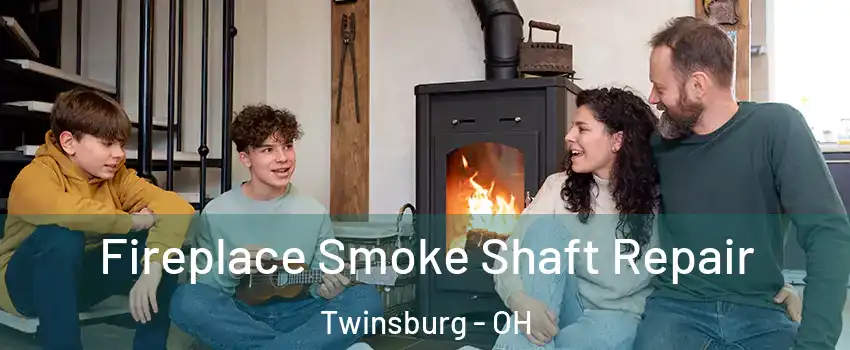  Fireplace Smoke Shaft Repair Twinsburg - OH