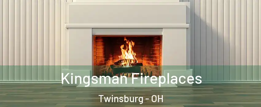 Kingsman Fireplaces Twinsburg - OH