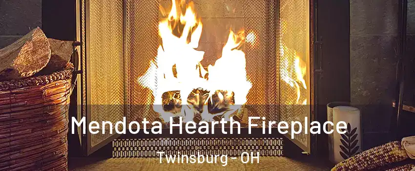  Mendota Hearth Fireplace Twinsburg - OH