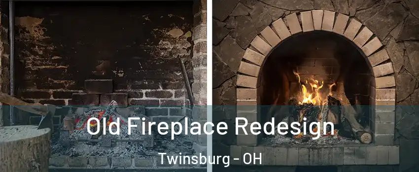  Old Fireplace Redesign Twinsburg - OH