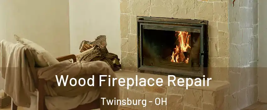  Wood Fireplace Repair Twinsburg - OH